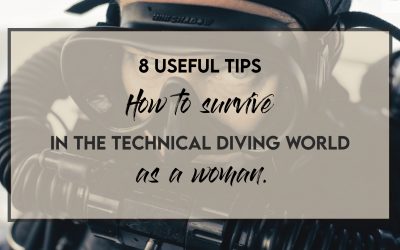 8 important tips to survive the technical diving world, as a woman.